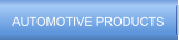 AUTOMOTIVE PRODUCTS