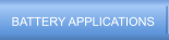 BATTERY APPLICATIONS